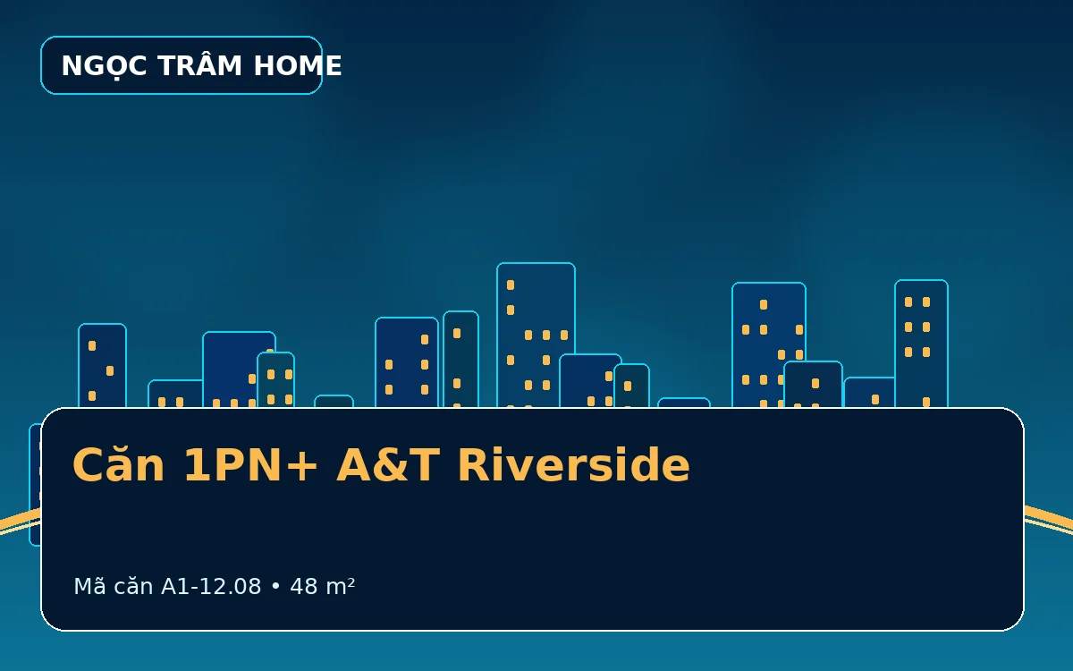 Căn 1PN+ A&T Riverside – A1-12.08