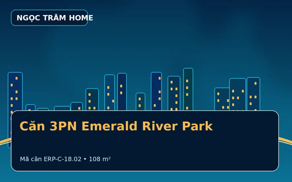 Căn 3PN The Emerald River Park – ERP-C-18.02