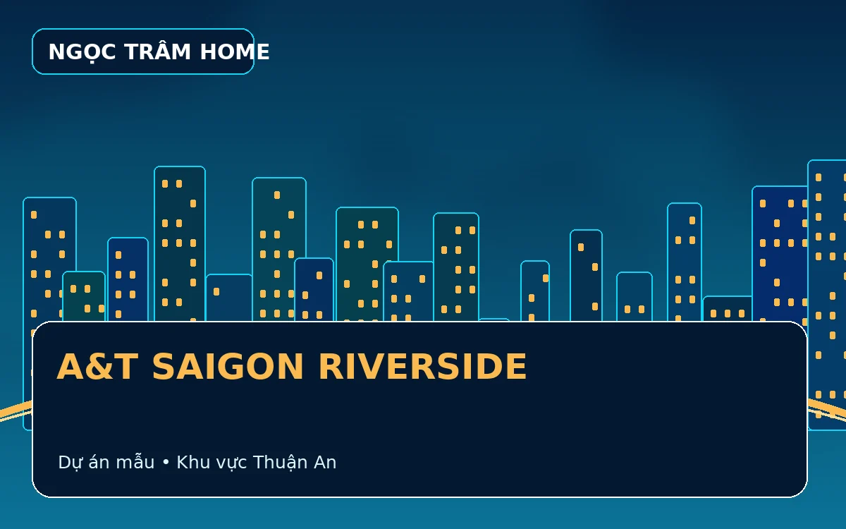 A&T SAIGON RIVERSIDE