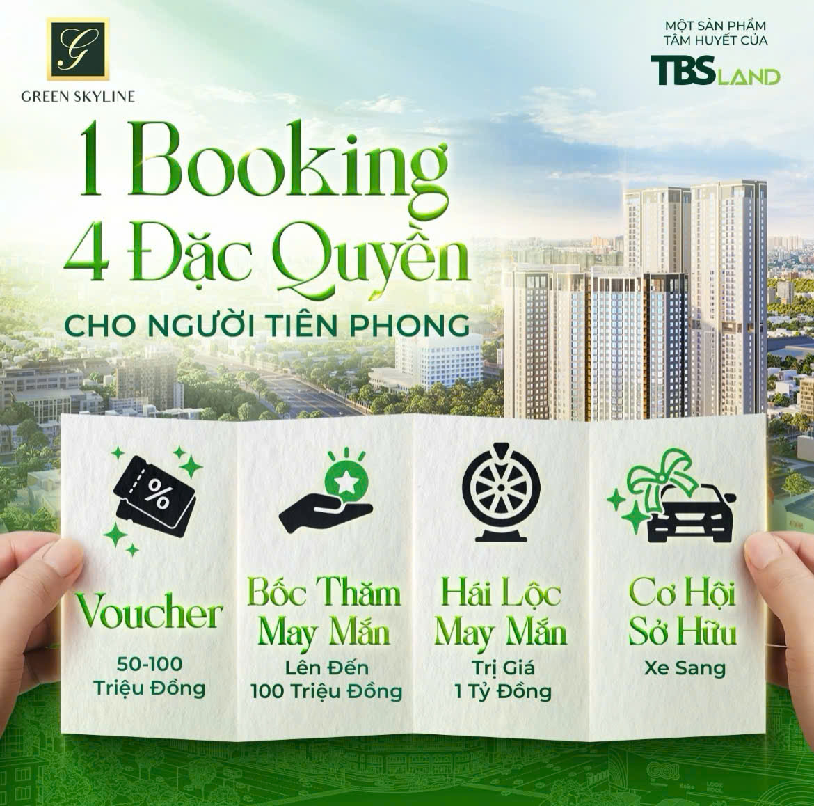 Chương trình 1 booking nhận 4 đặc quyền tiên phong tại dự án Green Skyline TBS Land
