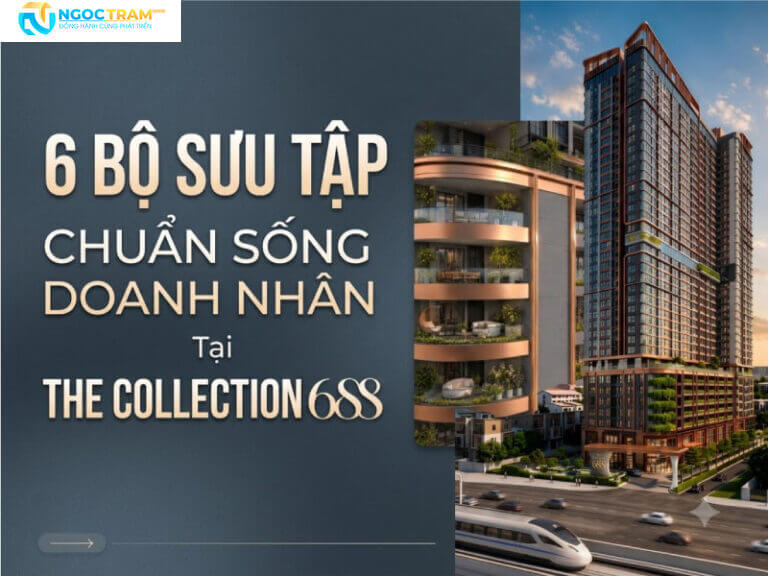 Banner thiết kế 6 bộ sưu tập chuẩn sống doanh nhân tại dự án The Collection 688 Bình Dương